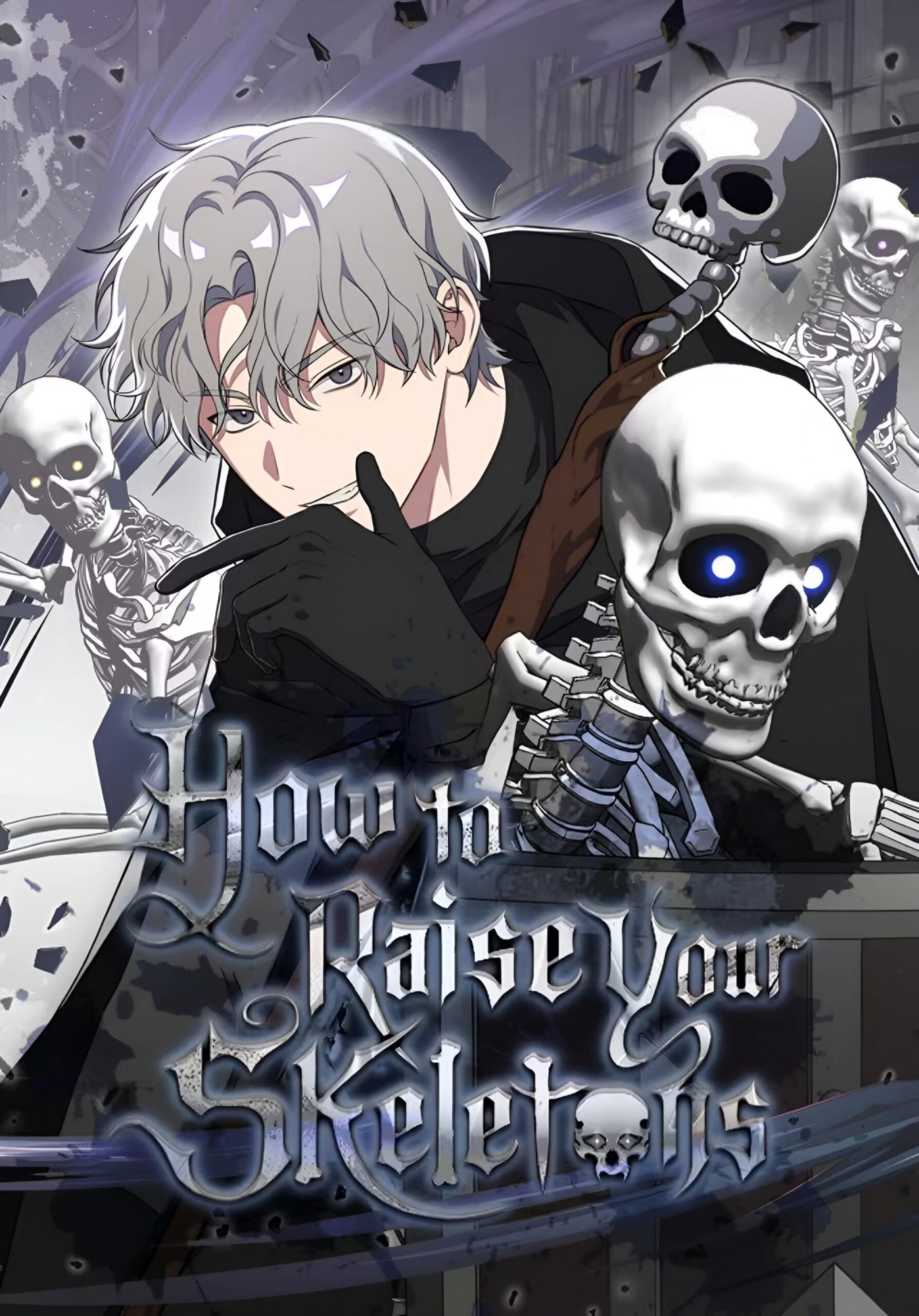 How to Raise Your Skeletons